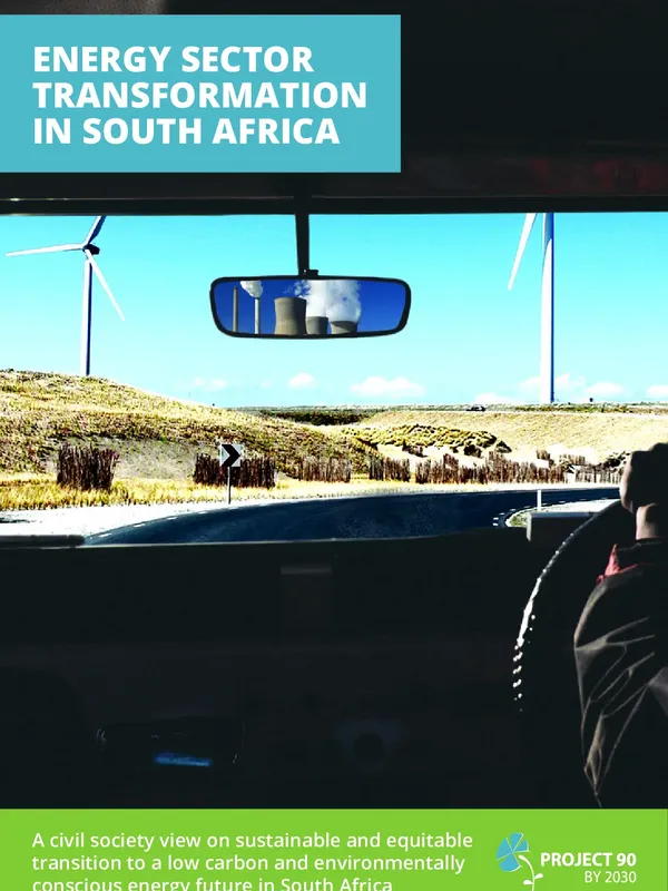 Energy sector transformation in South Africa: a civil society view on sustainable and equitable transition to a low carbon and environmentally conscious energy future in South Africa