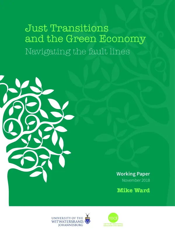 Just transitions and the green economy - navigating the fault lines