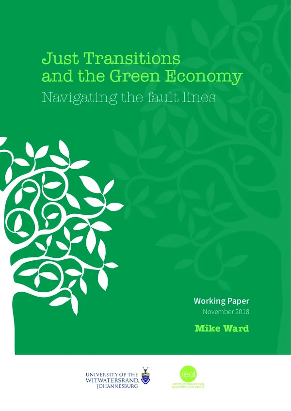 Just transitions and the green economy - navigating the fault lines