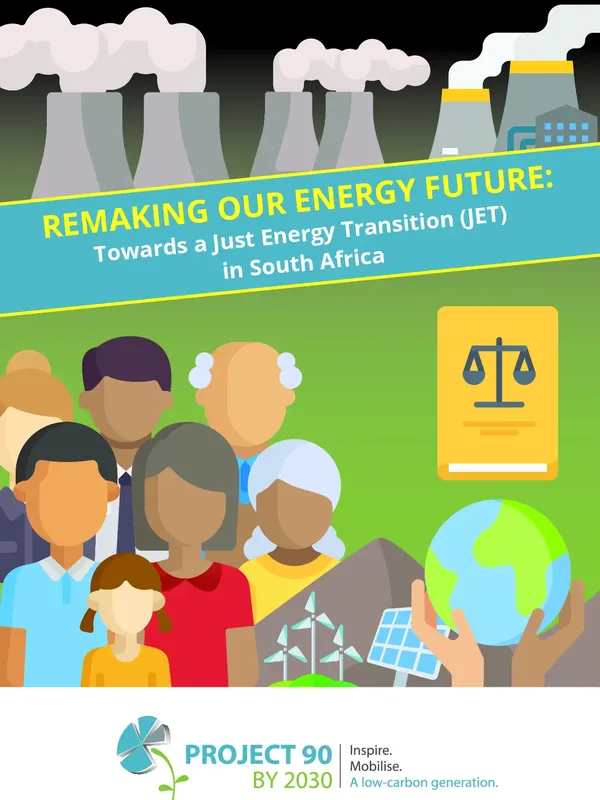 Remaking our energy future: towards a Just Energy Transition in South Africa