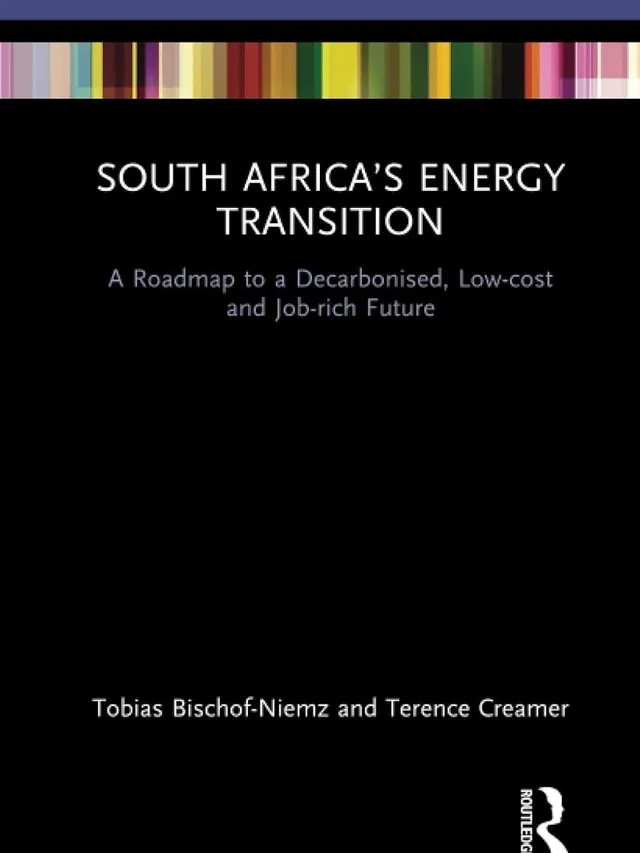 South Africa’s Energy Transition A Roadmap to a Decarbonised, Low-cost and Job-rich Future