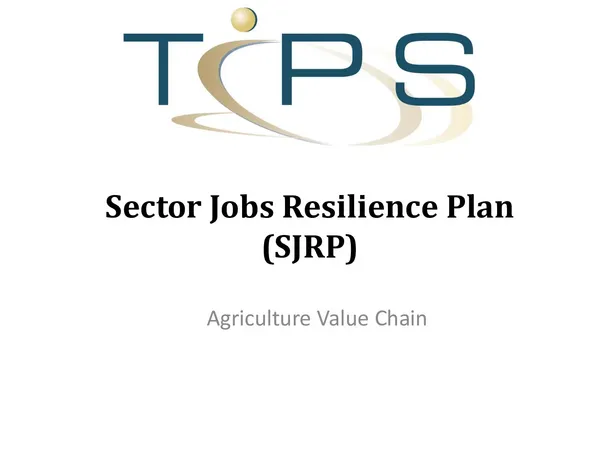Sector Jobs Resilience Plan (SJRP) Agriculture value chain